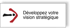 Développez votre vision stratégique