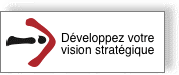 Développez votre vision stratégique