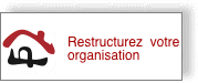 Restructurez  votre organisation